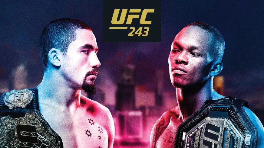 Cómo ver UFC 243: Live Whittaker vs Adesanya y más, sin importar dónde