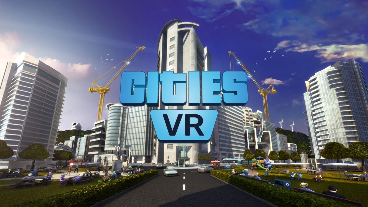 Порт Cities: Skylines VR для Quest 2 заставит вас почувствовать себя богом