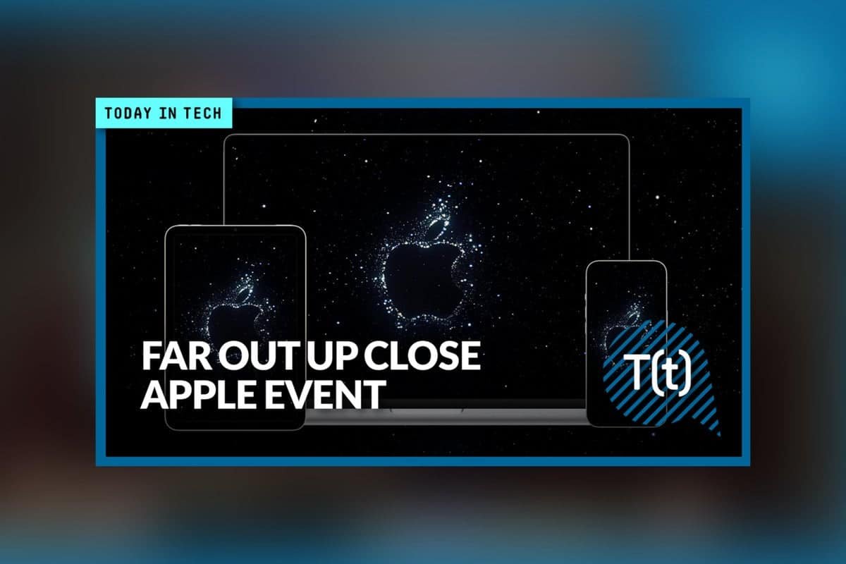 Podcast: Far Out Up Close: ดูตัวอย่างงาน Big iPhone ของ Apple